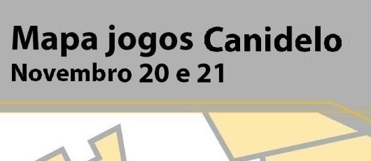 Mapa Jogos Canidelo – 20 e 21 de Novembro