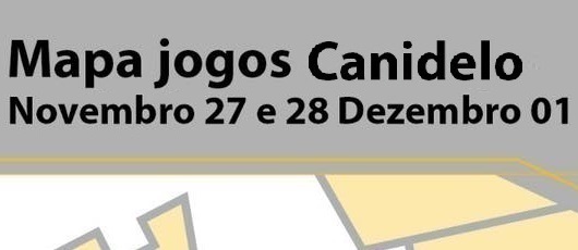 Mapa Jogos Canidelo – 27 e 28 de Novembro e 1 de Dezembro