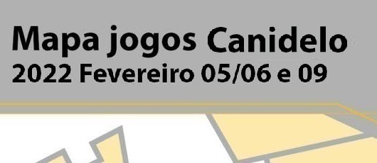 Mapa Jogos Canidelo – 5, 6 e 9 de Fevereiro
